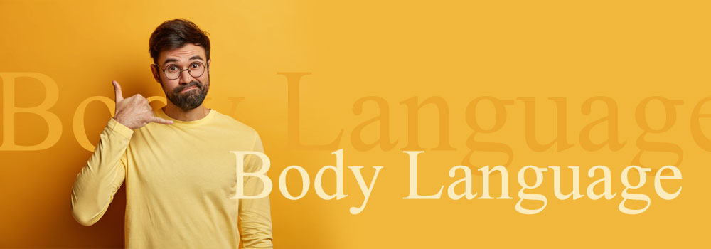 Get Trained to follow positive Body Language 